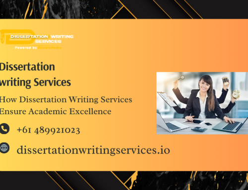 How Dissertation Writing Services Ensure Academic Excellence