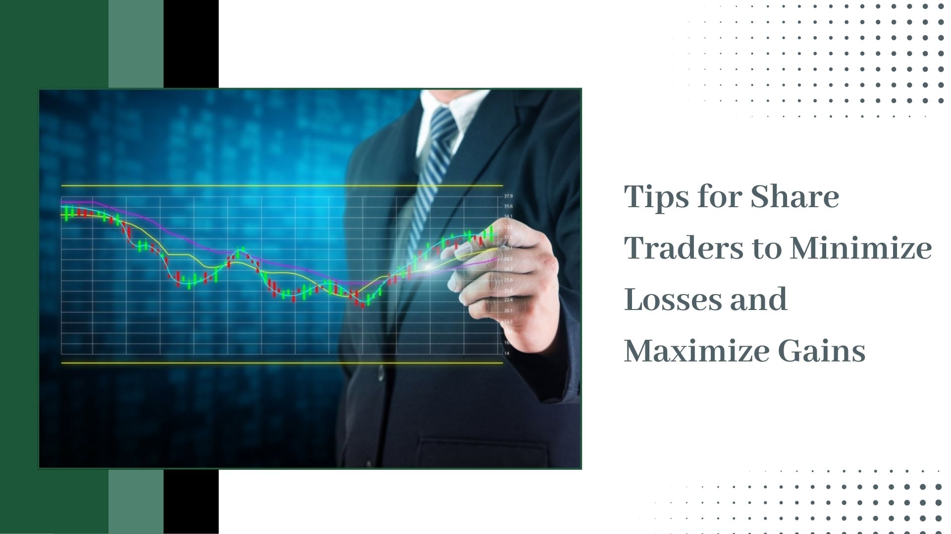 Tips for Share Traders to Minimize Losses and Maximize Gains