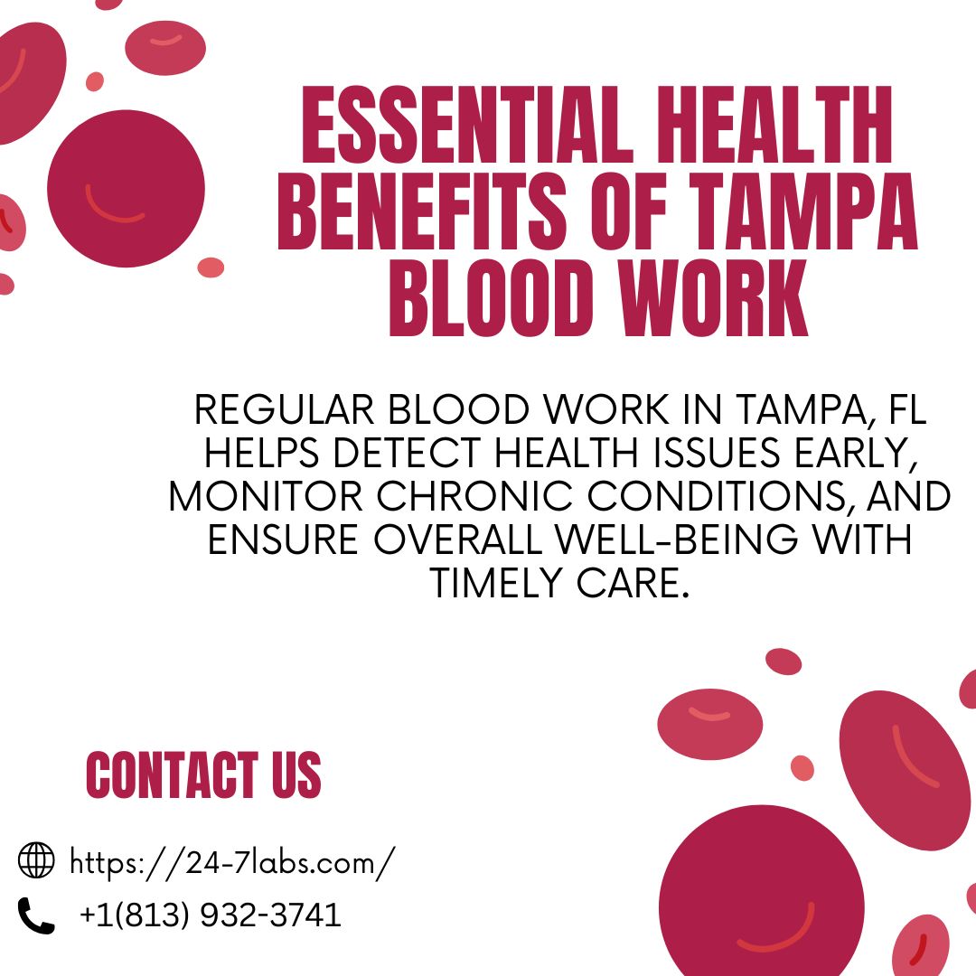 Essential Health Benefits of Blood Work in Tampa, FL